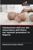 Valutazione OmniScriptum SRL Valutazione dell'uso del misuratore dell'ittero nei neonati prematuri in Nigeria