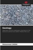 Geology: Our Knowledge Publishing Geology: Magmatism and the metallogenic implications of the Boudoufoud Buttonhole (Eastern Meseta, Morocco) Paperback