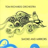 Coast2Coast Tom Richards Orchestra - Smoke And Mirrors (CD)