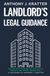 Landlord's Legal Guidance:::: Know Your Duties, Responsibilities, and Rights as a Landlord to Avoid Potential Agreement Risks.