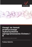 Uwagi OmniScriptum SRL Uwagi na temat praktycznego wykorzystania oprogramowania Eviews i R