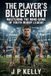 The Player's Blueprint: Mastering the Mind Game of Youth Rugby League Paperback