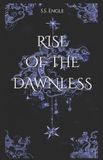 Rise Coven Trilogy- Rise of the Dawnless