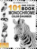 101 Monochrome One Pen Color By Number: Six Symbols Style Wildlife Mystery Reveal Drawing Book for Adults and Teens