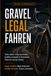 Gravel legal fahren DACH: Sicher planen, richtig entscheiden, Konflikte vermeiden in Deutschland, Österreich und der Schweiz