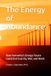 The Energy of Abundance: How Humanity's Energy Future Could End Scarcity, War, and Want