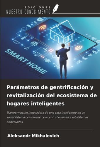 Parámetros OmniScriptum SRL Parámetros de gentrificación y revitalización del ecosistema de hogares inteligentes