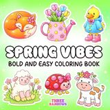 Spring Vibes: Bold and Easy Coloring Book