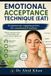 Emotional Independently Published Emotional Acceptance Technique Paperback