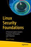 Linux Apress Linux Security Foundations Paperback