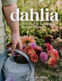 Dahlia: Ode aan de koningin van de pluktuin