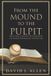 From Legacy Ink From the Mound to the Pulpit: Preaching Lessons from Baseball for Sermon Preparation and Delivery Paperback