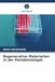 Regenerative OmniScriptum SRL Regenerative Materialien in der Parodontologie Paperback
