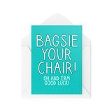 Grappige Bagsie Your Chair Good Luck Grappige verlaten kaarten | Banter grap collega vrienden grappen | collega's nieuwe baan kantoor werk bestie | CBH859