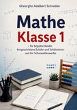 Mathe Rediroma-Verlag Mathe Klasse 1 - für begabte Kinder, fortgeschrittene Schüler und Schülerinnen und für Schulwettbewerbe