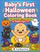 Baby’s First Halloween Coloring Book