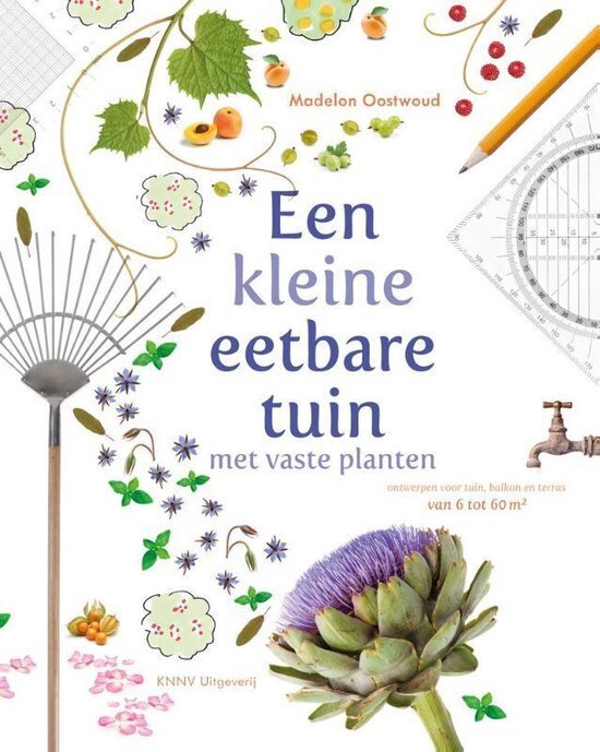 Madelon Oostwoud Een kleine eetbare tuin met vaste planten hardcover