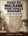 Guide Libri GmbH Guide du macramé pour espaces modernes