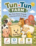 Tun-Tun Farm: My First Farm Friends Coloring & Activity Book