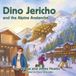 Dino Jericho and the Alpine Avalanche
