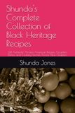 Shunda's Complete Collection of Black Heritage Recipes