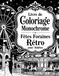 Livre Retro Fairground Coloring Book for Adults: 50 Old-Fashioned Fairground Scenes to Reveal in Black Pencil