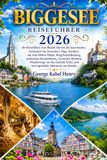 BIGGESEE REISEFÜHRER 2026: Ihr Reiseführer zum Blauen Herzen des Sauerlandes