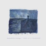 Tides Mandolin Orange Tides Of A Teardrop LP