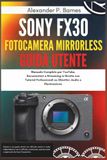 Sony FX30 fotocamera mirrorless Guida Utente
