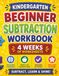 Kindergarten Beginner Subtraction Workbook: Beginner Math Activity for Preschool and Kindergarten