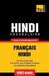 Vocabulaire T&P Books French Collection - Vocabulaire Français-Hindi pour l'autoformation - 9000 mots