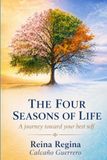 The Four Seasons of Life: A Journey to Your Best Self