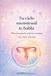 TU CICLO MENSTRUAL TE HABLA: Haz las paces con tu cuerpo, un ciclo a la vez