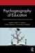 Psychogeography Routledge Psychogeography of Education: Understanding Spaces of Learning and Growth Paperback