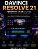 DaVinci Libri GmbH DaVinci Resolve 21 per principianti 2026