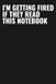 I'm Getting Fired If They Read This Notebook