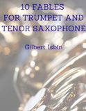 10 FABLES FOR TRUMPET AND TENOR SAXOPHONE