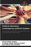 Political Our Knowledge Publishing Political education, contemporary political systems: Student Perceptions of Democracy, Participation, Territory, and Social Transformation in Higher Education Paperback