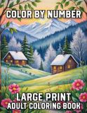 Large Print Color By Number Adult Coloring Book
