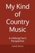 My Kind of Country Music: A Lifelong Fan's Perspective