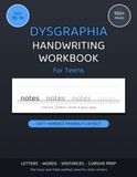 Dysgraphia Handwriting Workbook for Teens