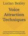 Voice Libri GmbH Voice Attraction Techniques Paperback