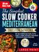 The Simplest Slow Cooker Mediterranean Diet for Seniors