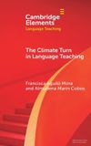 The Cambridge University Press Elements in Language Teaching-The Climate Turn in Language Teaching