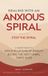 Dealing Independently Published The Relationship Patterns- Dealing With An Anxious Spiral Paperback