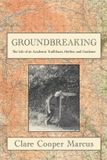 Groundbreaking: Bol Groundbreaking: My Unmapped Path as an Academic, Mother, and Gardener