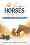 All Things Horses - Grooming and care guide: Paperback, 78 pages, English