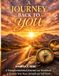 A JOURNEY BACK TO YOU: A Transformational Journal and Workbook to Reclaim Your Peace, Strength and Self-Worth