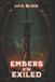 Embers J.F.O. Black Rebels of Flame and Fern - Embers of the Exiled Paperback