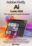 Adobe Firefly Ai Guide 2026